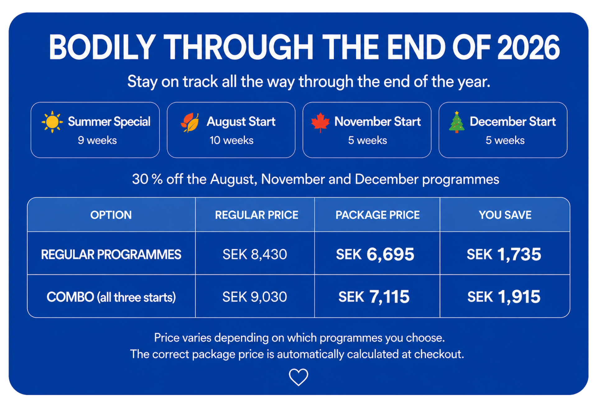 Bodily offers a package that includes every programme from Summer Special through the end of 2026.